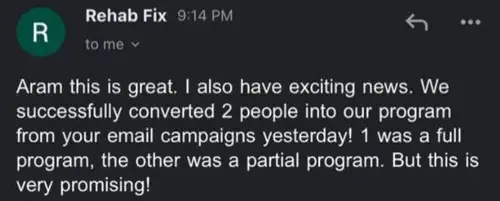Email from RehabFix saying two people converted into their program from the email campaigns